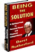 Read about the book, "Being the Solution."